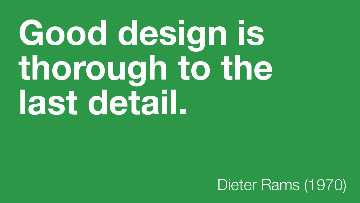 Good design is thorough to the last detail.