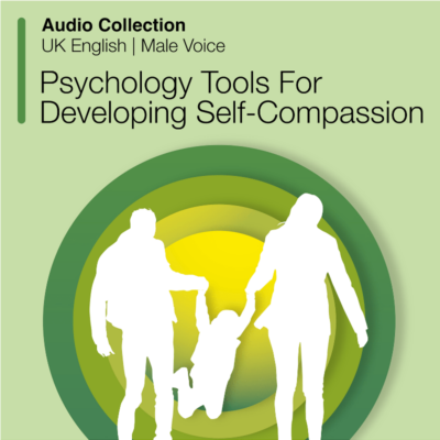 Psychology Tools For Developing Self-Compassion Audio Collection Cover Image
